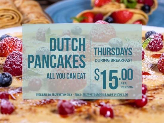 Dutch Pancakes - All You Can Eat (Thursdays & Available on reservation only)