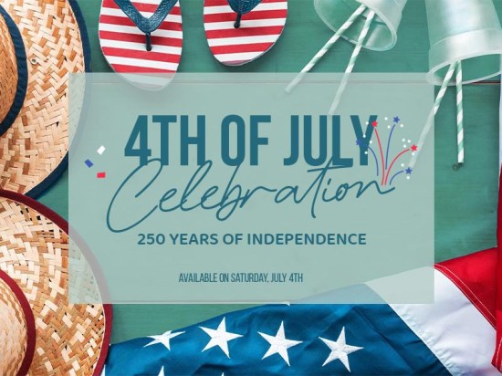 Celebrate 250 years of independence: 4th of July with our Specials